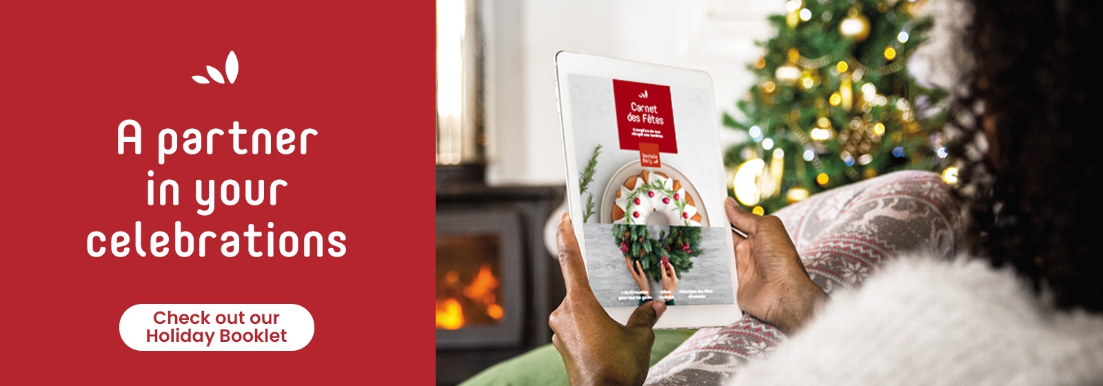 This banner text reads, "A partner in your celebrations. To learn more, click the Check out our Holiday Booklet button at the bottom."